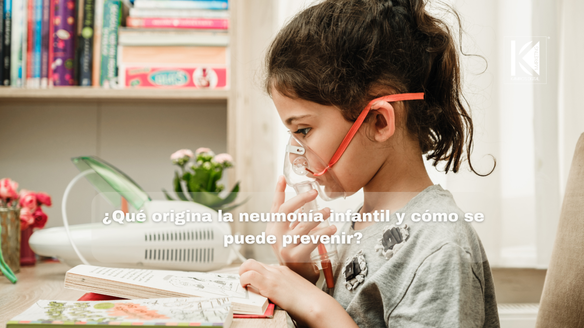 Neumonía infantil: causas y prevención que todo padre debe conocer
