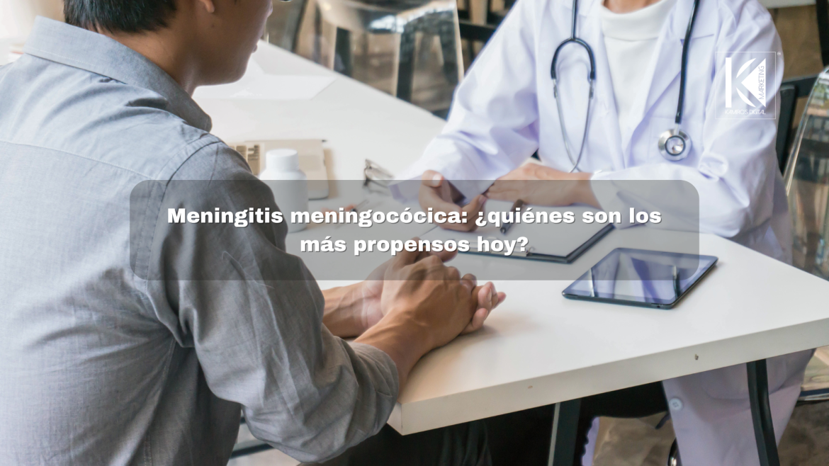 Meningitis meningocócica: los grupos más vulnerables en la actualidad