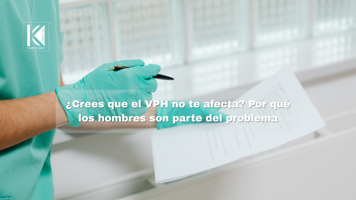 Cómo se contagia el VPH en hombres: lo que debes saber