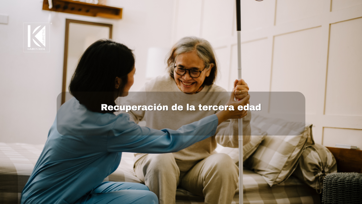 Recuperación en la Tercera Edad: Lo que la Ciencia Recomienda para un Mejor Proceso